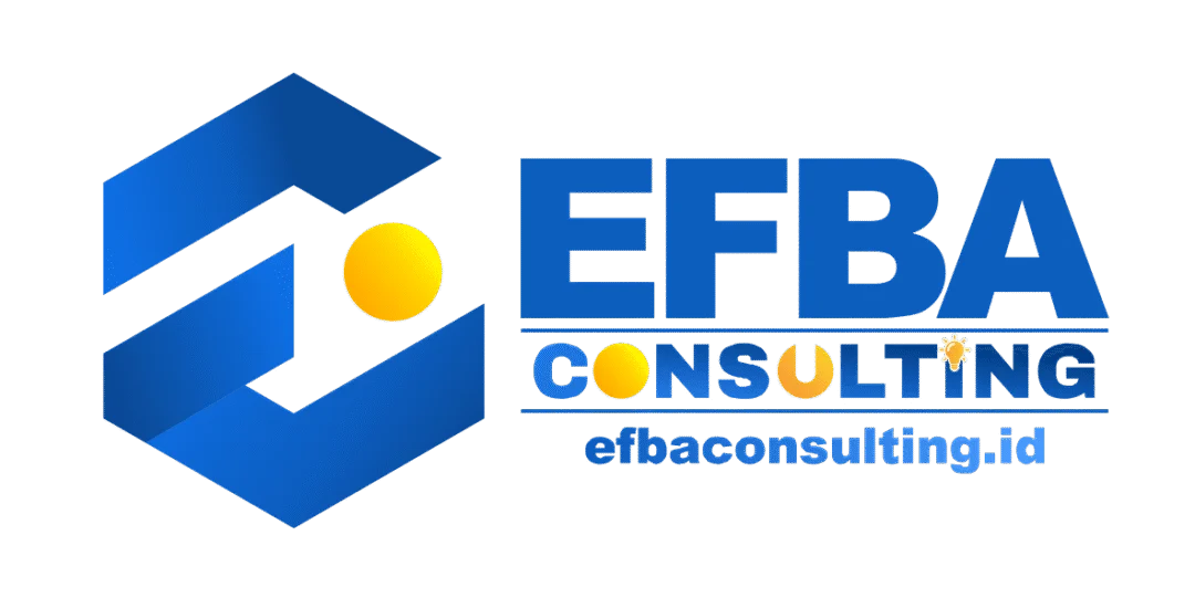Efba Consulting - Konsultan Bisnis, Marketing, Keuangan Dan Manajemen - Pt. Efba Digital Mulia Efba Consulting